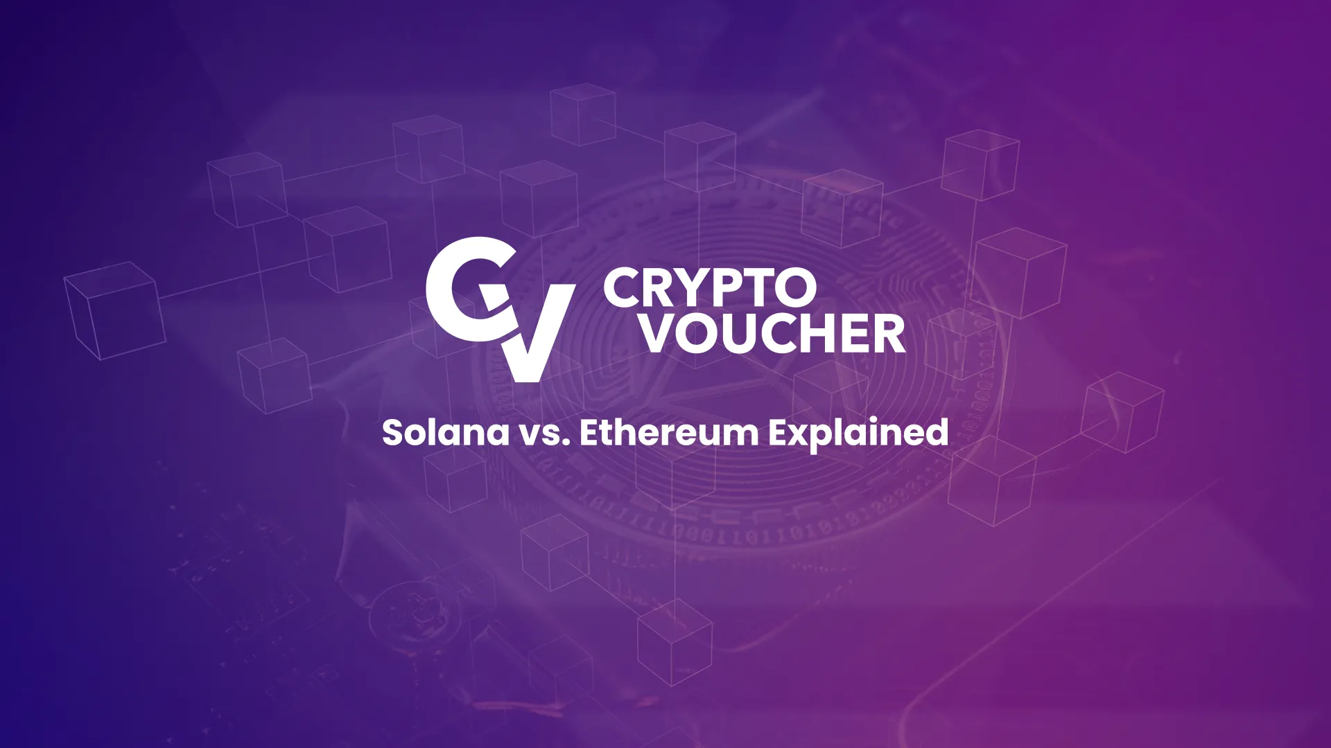 Solana vs. Ethereum Explained